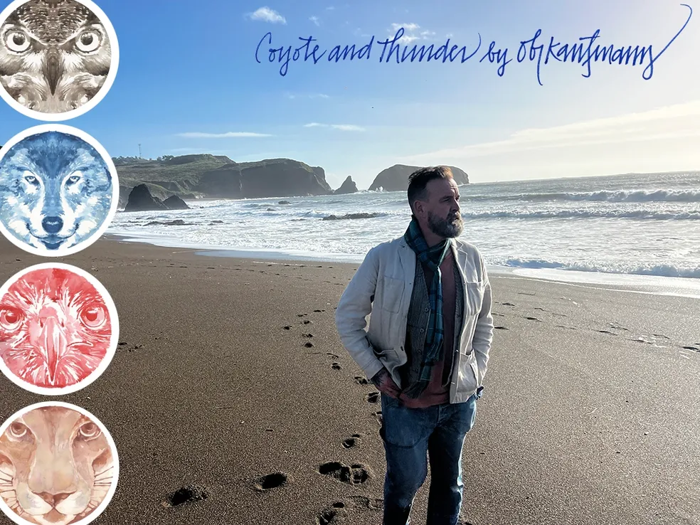 Obi Kaufmann standing on a wild California beach, with watercolor animal studies and the words Coyote and Thunder